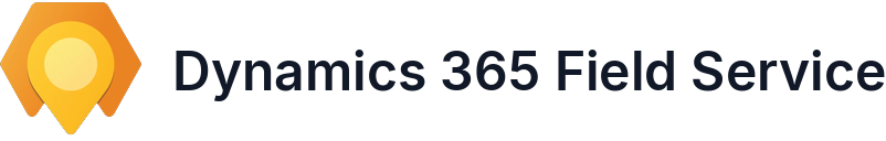 Dynamics 365 Field Service